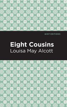 portada Eight Cousins (Mint Editions)