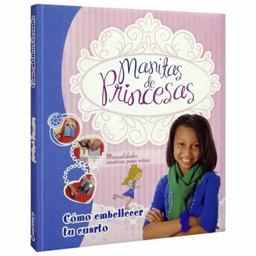 portada Manitas de Princesas - Cómo embellecer tu cuarto (in Spanish)