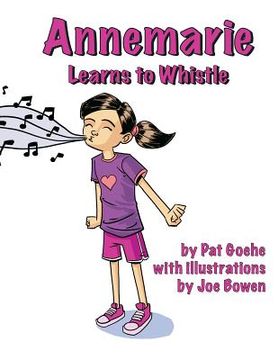 portada Annemarie Learns to Whistle (en Inglés)