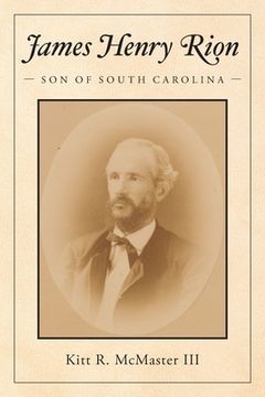 portada James Henry Rion: Son of South Carolina (en Inglés)