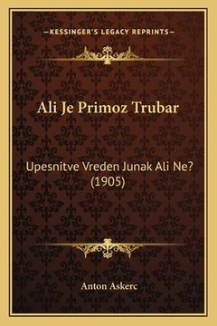 portada Ali Je Primoz Trubar: Upesnitve Vreden Junak Ali Ne? (1905) (in Croacia)