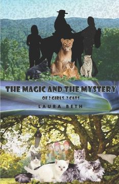portada The Magic And The Mystery: of 2 Girls, 2 Cats (en Inglés)