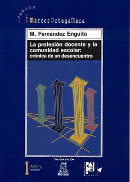 portada La Profesion Docente y la Comunidad Escolar: Cronica de un Descub Rimiento (3ª Ed. )