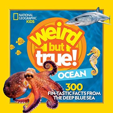 portada Weird but True Ocean: 300 Fin-Tastic Facts From the Deep Blue sea (National Geographic Kids) (en Inglés)