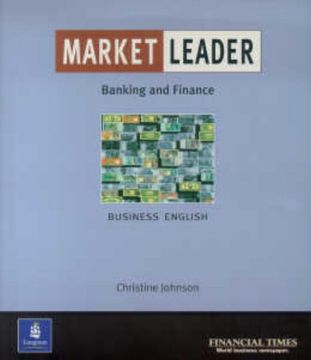 portada Market Leader. Banking and Finance: Intermediate Level: Business English With the "Financial Times": In Financial Services (en Inglés)