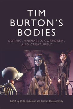 portada Tim Burton'S Bodies: Gothic, Animated, Creaturely and Corporeal (en Inglés)
