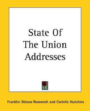 portada state of the union addresses of franklin delano roosevelt (in English)