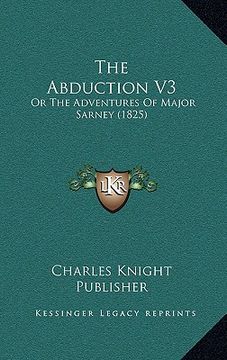 portada the abduction v3: or the adventures of major sarney (1825)