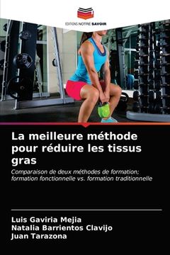 portada La meilleure méthode pour réduire les tissus gras (in French)