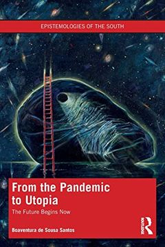 portada From the Pandemic to Utopia (Epistemologies of the South) (in English)