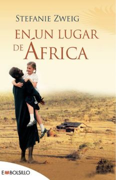 portada En un Lugar de África: Un Perfecto Libro Cross-Over. La Película fue Ganadora del Óscar a la Mejor Película Extranjera en 2002. (Embolsillo) (in Spanish)