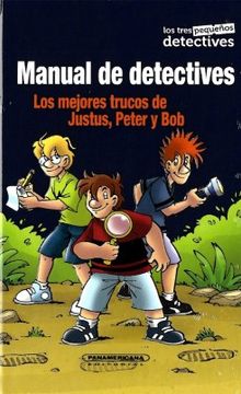 portada Manual de Detectives. Los Mejores Trucos de Justus, Peter y bob (in Spanish)