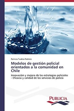 portada Modelos de gestión policial orientados a la comunidad en Chile