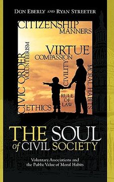 portada the soul of civil society: voluntary associations and the public value of moral habits (en Inglés)