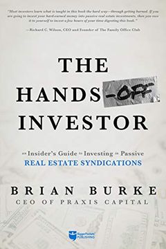 portada The Hands-Off Investor: An Insider's Guide to Investing in Passive Real Estate Syndications (en Inglés)