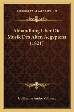 portada Abhandlung Uber Die Musik Des Alten Aegyptens (1821) (en Alemán)