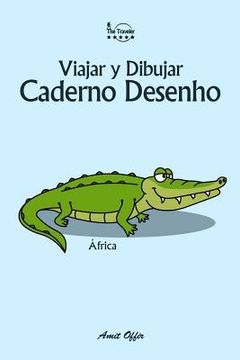 portada Caderno Desenho: Viajar E Desenhar: África (in Portuguese)
