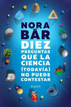 portada Diez Preguntas que la Ciencia ( Todavia ) no Puede Contestar (in Spanish)