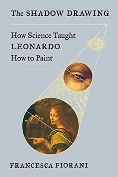 portada The Shadow Drawing: How Science Taught Leonardo how to Paint (en Inglés)
