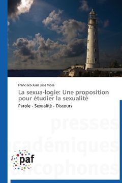 portada La Sexua-Logie: Une Proposition Pour Etudier La Sexualite