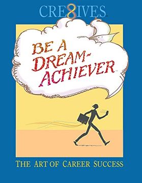 portada Cre8Ives be a Dream Achiever: The art of Career Success (in English)