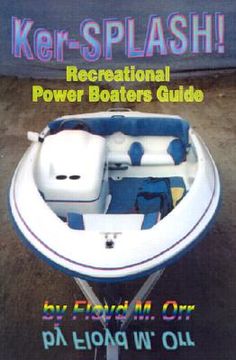 portada ker-splash!: recreational power boaters guide (en Inglés)