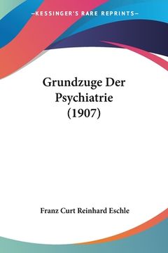 portada Grundzuge Der Psychiatrie (1907) (en Alemán)