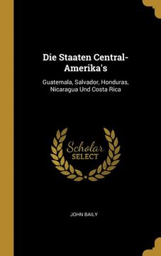 portada Die Staaten Central-Amerikas (en Alemán)