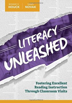 portada Literacy Unleashed: Fostering Excellent Reading Instruction Through Classroom Visits (en Inglés)