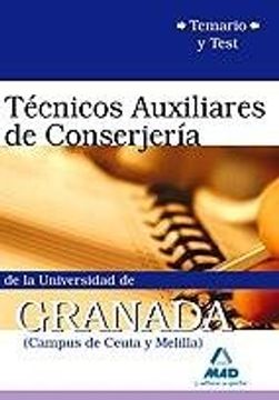 portada Técnicos Auxiliares De Conserjería De La Universidad De Granada (Campus De Ceuta Y Melilla). Temario Y Test