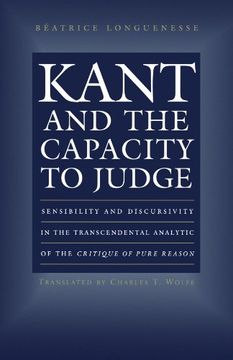 portada Kant and the Capacity to Judge: Sensibility and Discursivity in the Transcendental Analytic of the "Critique of Pure Reason" 