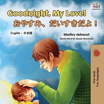 portada Goodnight, my Love! (English Japanese Bilingual Book) (English Japanese Bilingual Collection) 