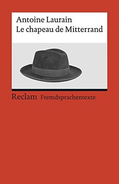 portada Le Chapeau de Mitterrand: Roman (Reclams Universal-Bibliothek)