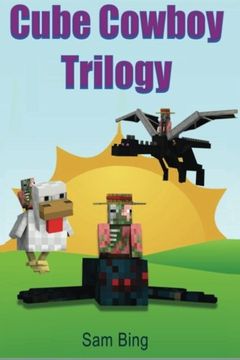 portada Cube Cowboy Trilogy: Diary of a Legendary Zombie Pigman Mob Jockey: Books 1, 2, & 3