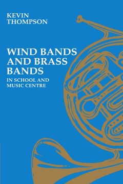 portada wind bands and brass bands in schools and music centres (en Inglés)