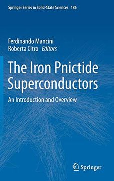 portada The Iron Pnictide Superconductors: An Introduction and Overview (Springer Series in Solid-State Sciences) [Hardcover ] (en Inglés)