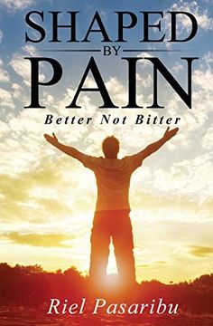 portada Shaped by Pain: Better not Bitter (en Inglés)