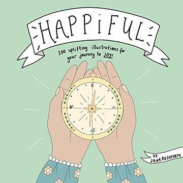 portada Happiful: 100 Uplifting Illustrations for Your Journey to Joy