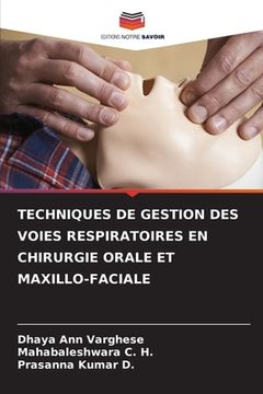 portada Techniques de Gestion Des Voies Respiratoires En Chirurgie Orale Et Maxillo-Faciale (en Francés)
