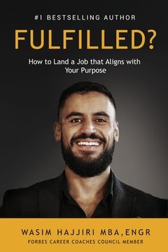 portada Fulfilled?: How to Land a Job That Aligns with Your Purpose (en Inglés)