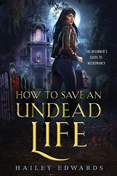 portada How to Save an Undead Life (The Beginner's Guide to Necromancy) 