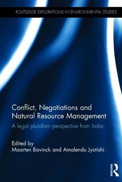 portada Conflict, Negotiations and Natural Resource Management: A Legal Pluralism Perspective From India (Routledge Explorations in Environmental Studies) (en Inglés)