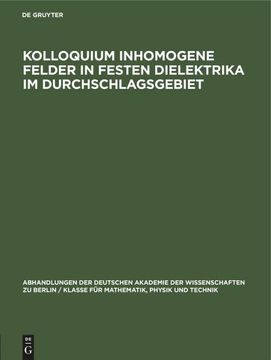 portada Kolloquium Inhomogene Felder in Festen Dielektrika im Durchschlagsgebiet (en Alemán)