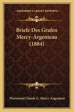 portada Briefe Des Grafen Mercy-Argenteau (1884) (en Alemán)