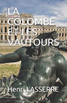 portada La Colombe Et Les Vautours (en Francés)