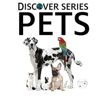 portada Pets: Discover Series Picture Book for Children (en Inglés)