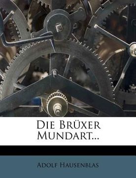 portada Die Brüxer Mundart... (in German)