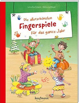 portada Die Allerschönsten Fingerspiele für das Ganze Jahr (Praxisideen für Kindergarten und Kita) (en Alemán)