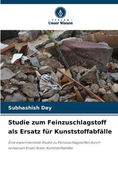 portada Studie zum Feinzuschlagstoff als Ersatz für Kunststoffabfälle (en Alemán)
