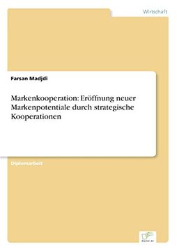 portada Markenkooperation: Eröffnung neuer Markenpotentiale durch strategische Kooperationen (German Edition)